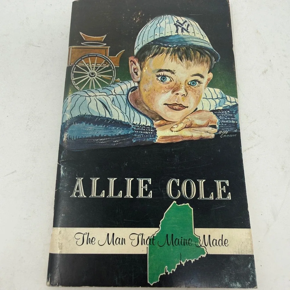 Allie Cole The Man That Maine Made Book Mildred N Thayer Maine History Biography